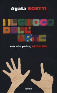 Agata Boetti - Il gioco dell’arte